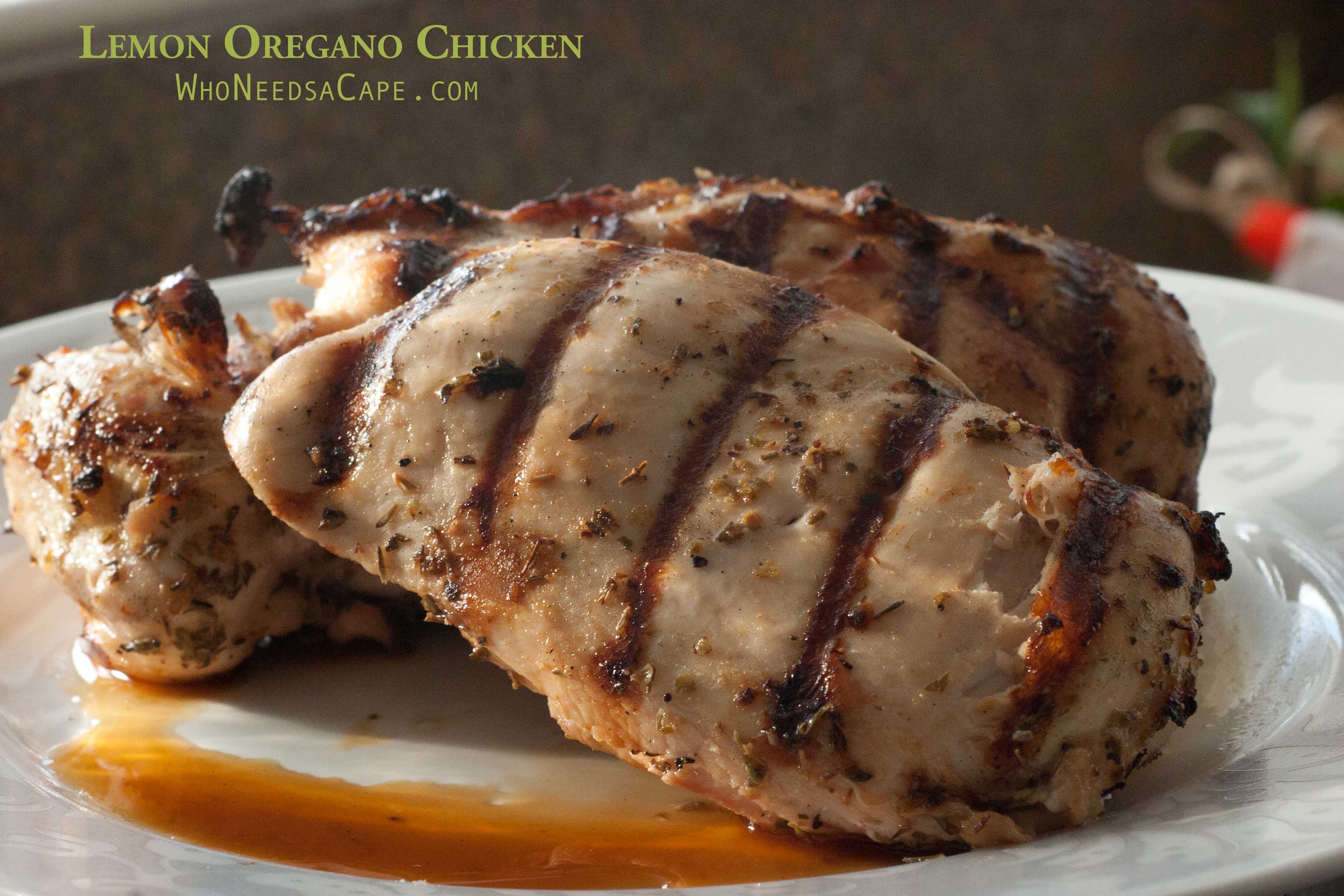 Lemon Oregano Chicken Who Needs A Cape?