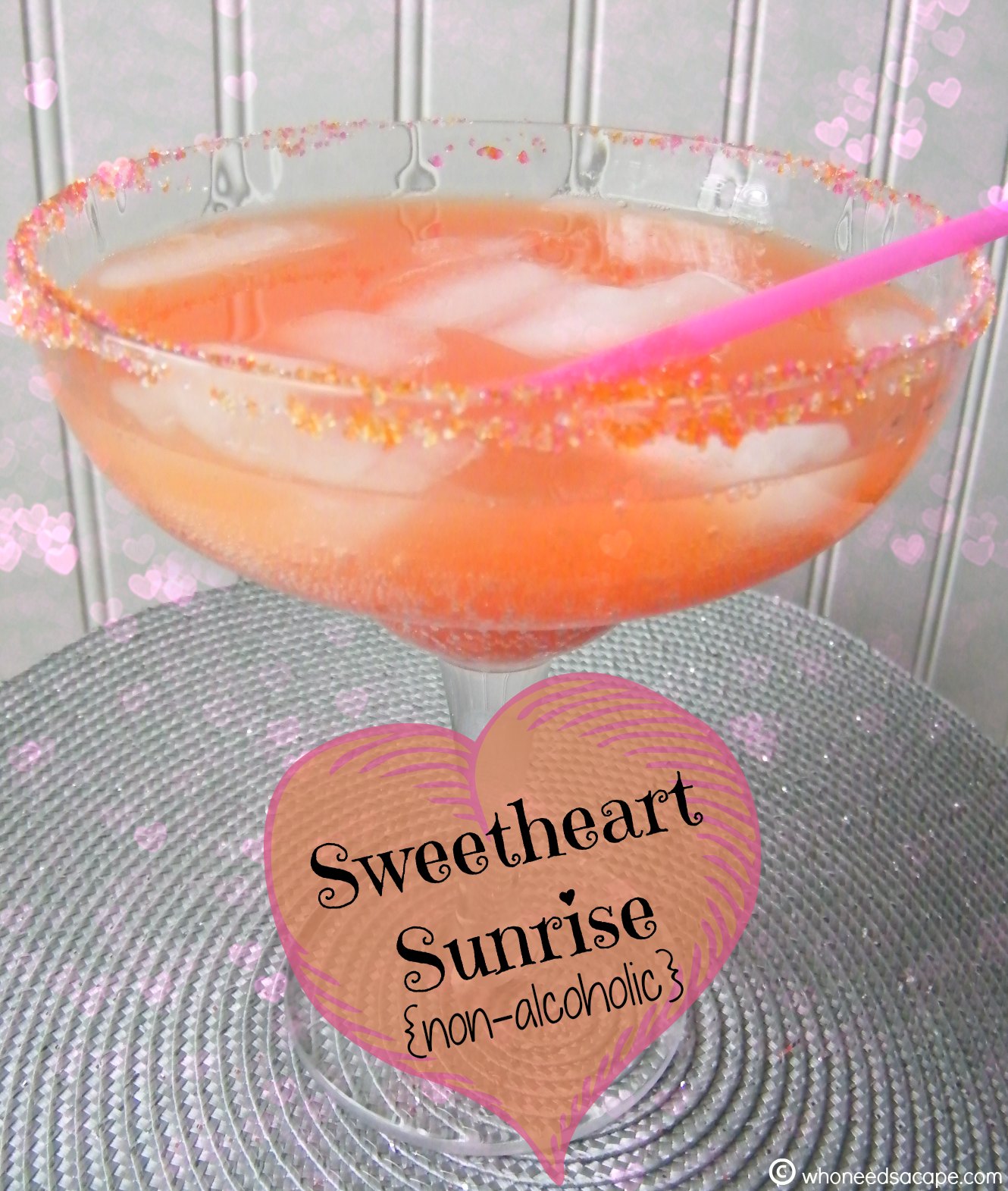 Sweetheart Sunrise {non-alcoholic} Drink - Who Needs A Cape?