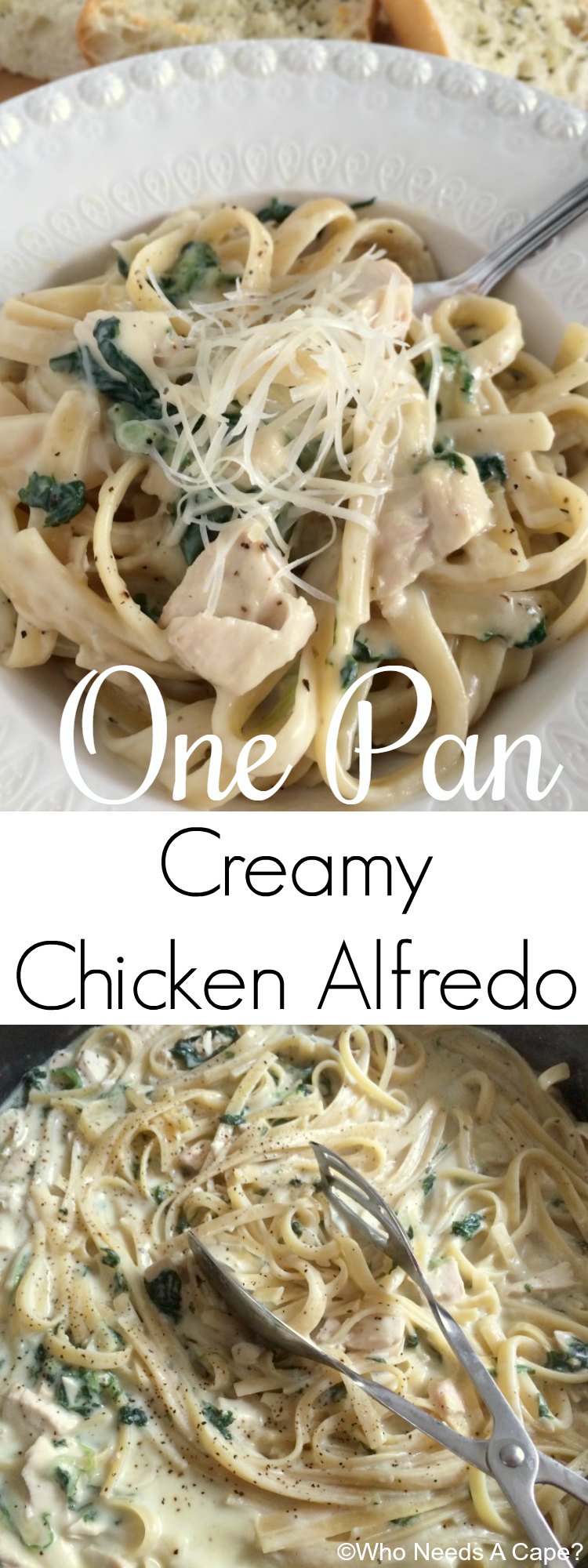 One Pan Creamy Chicken Alfredo | Who Needs A Cape?