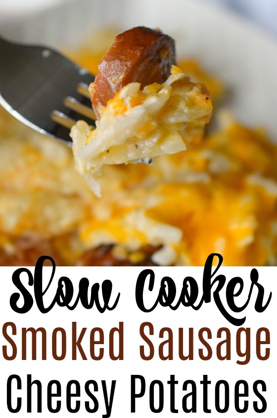 Slow Cooker Smoked Sausage Cheesy Potatoes Who Needs A Cape?