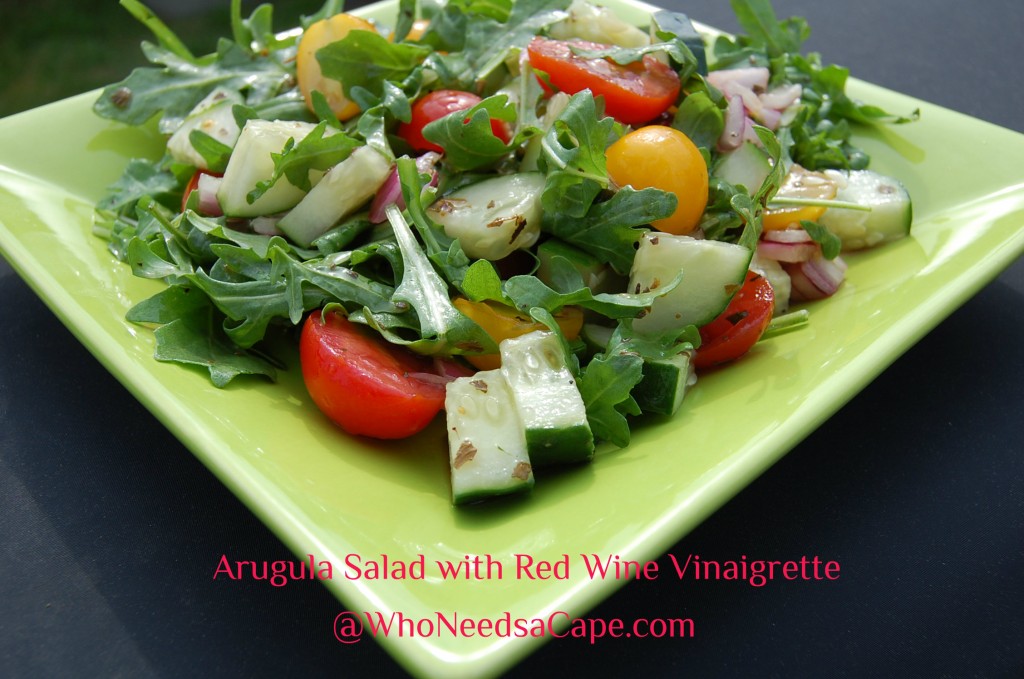 Arugula Salad with Red Wine Vinaigrette Who Needs A Cape?