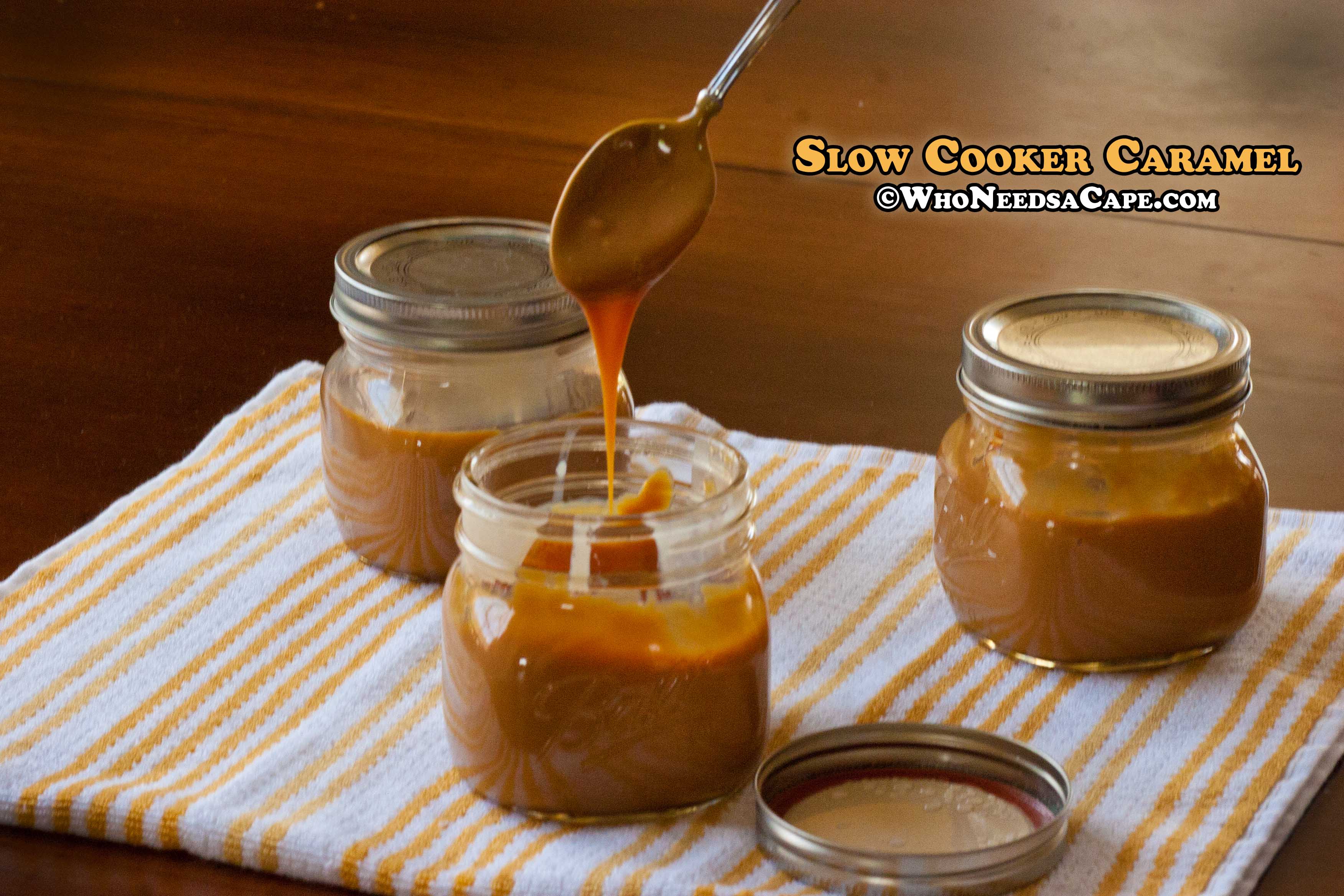 Slow Cooker Caramel | Who Needs A Cape?