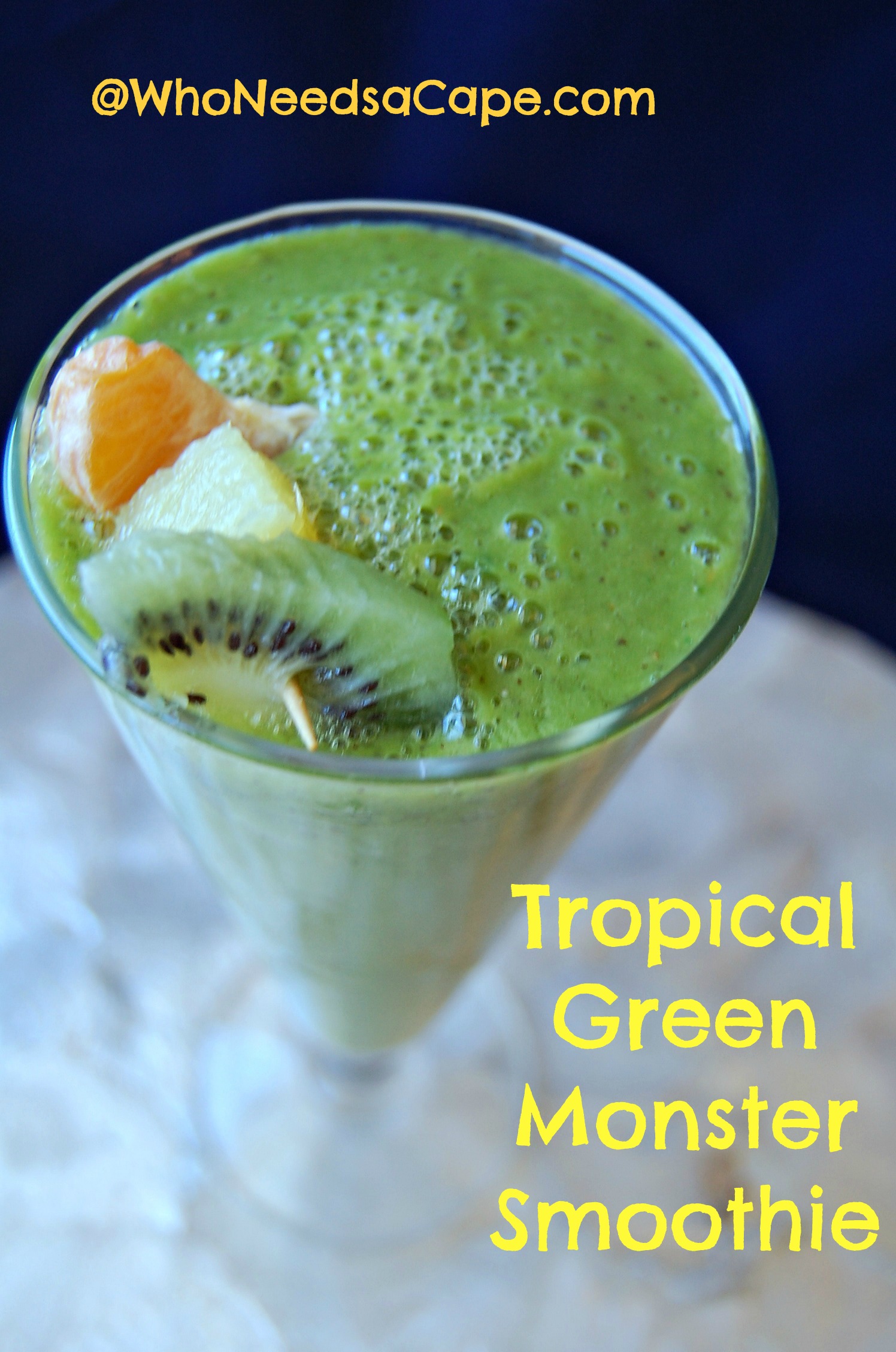 Tropical Green Monster Smoothie - Who Needs A Cape?