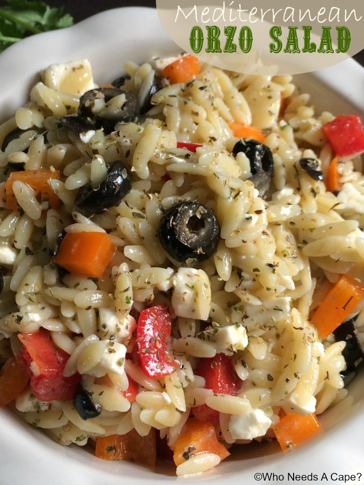 Mediterranean Orzo Salad | Who Needs A Cape?
