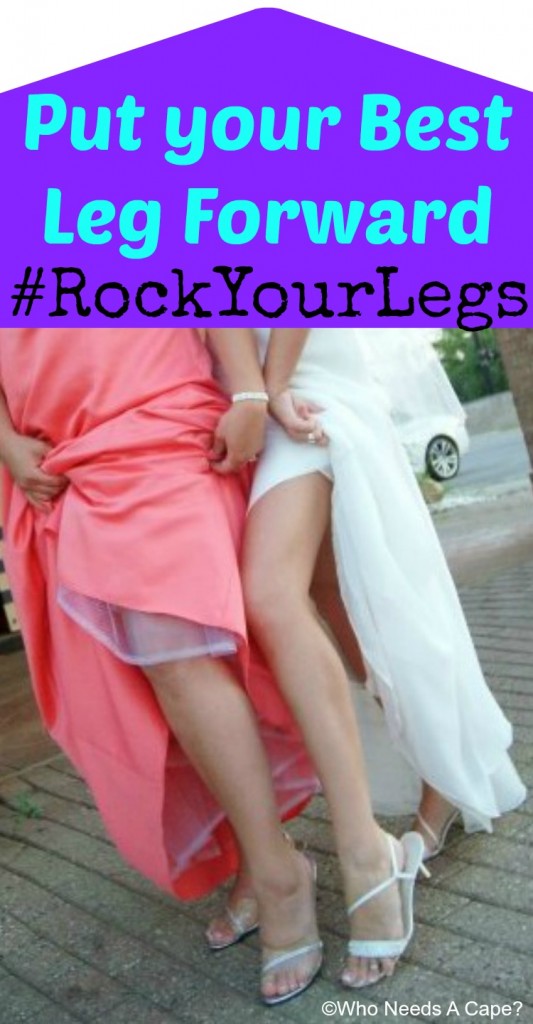 Put Your Best Leg Forward #rockyourlegs