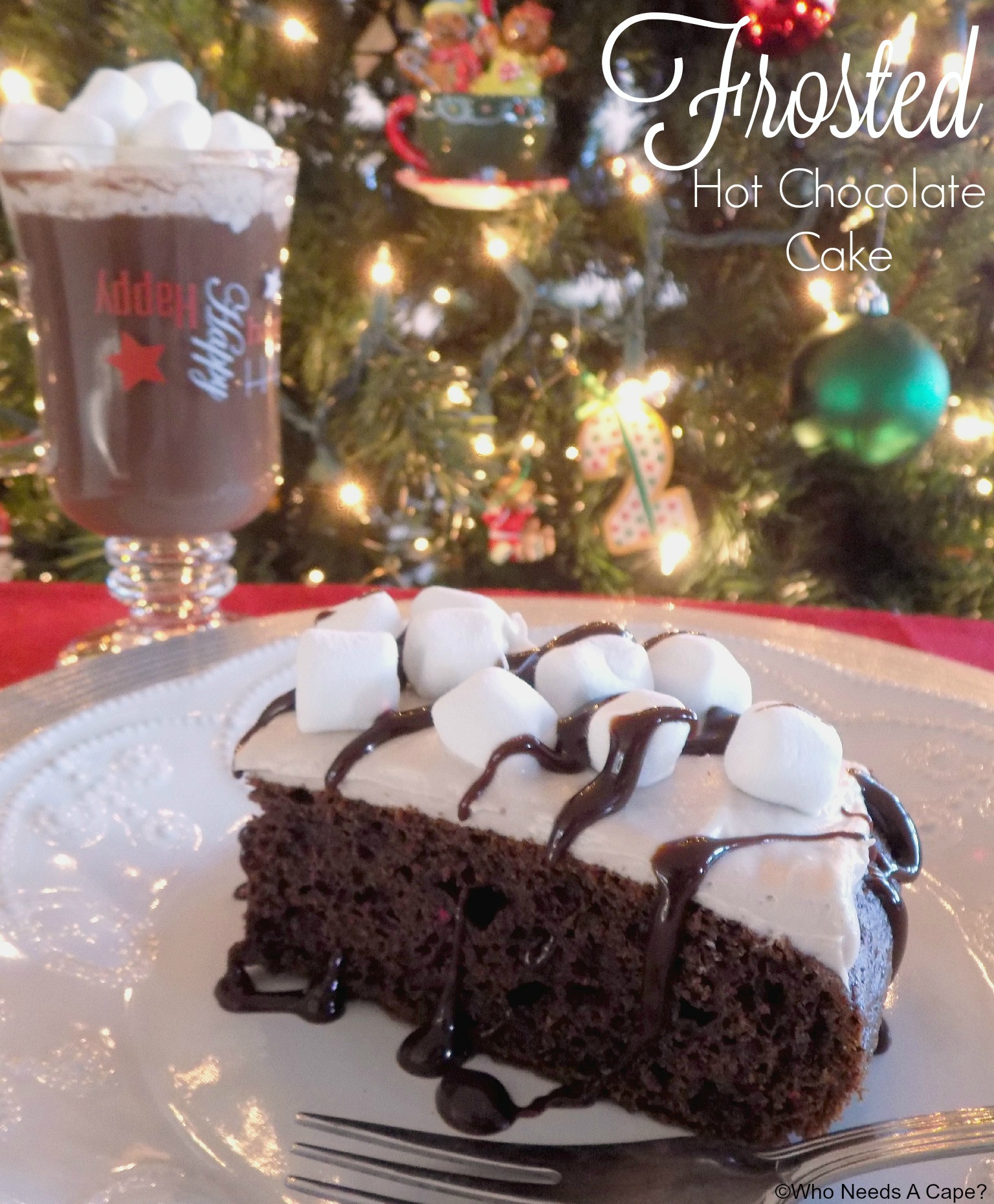 Frosted Hot Chocolate Cake Who Needs A Cape?