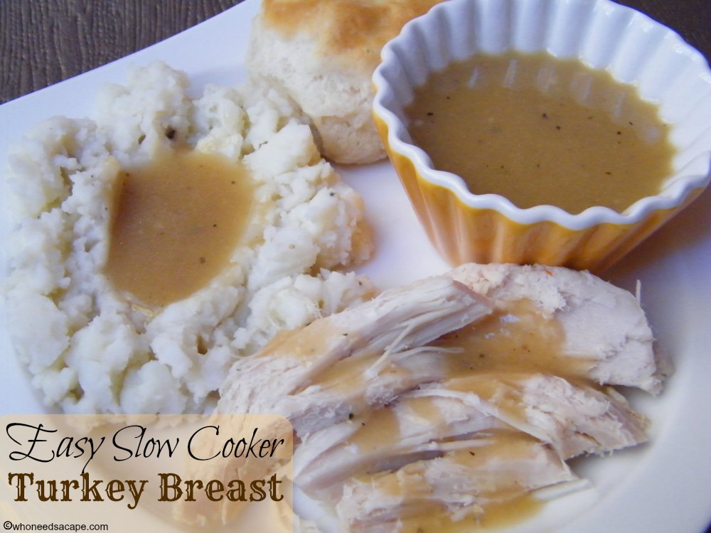 Easy Slow Cooker Turkey Breast Who Needs A Cape?
