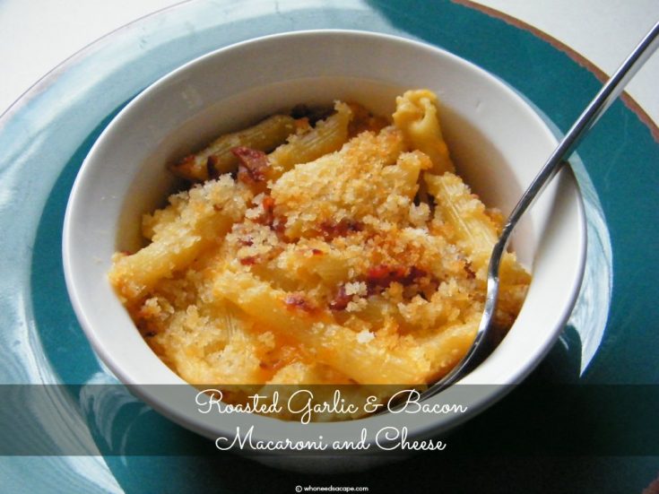 Roasted Garlic & Bacon Macaroni and Cheese