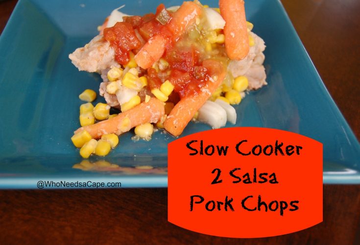 Slow Cooker 2 Salsa Pork Chops